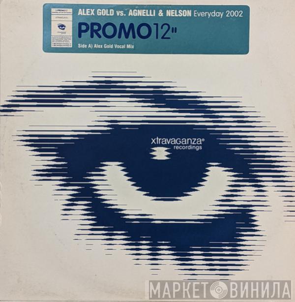 Vs. Alex Gold  Agnelli & Nelson  - Everyday 2002