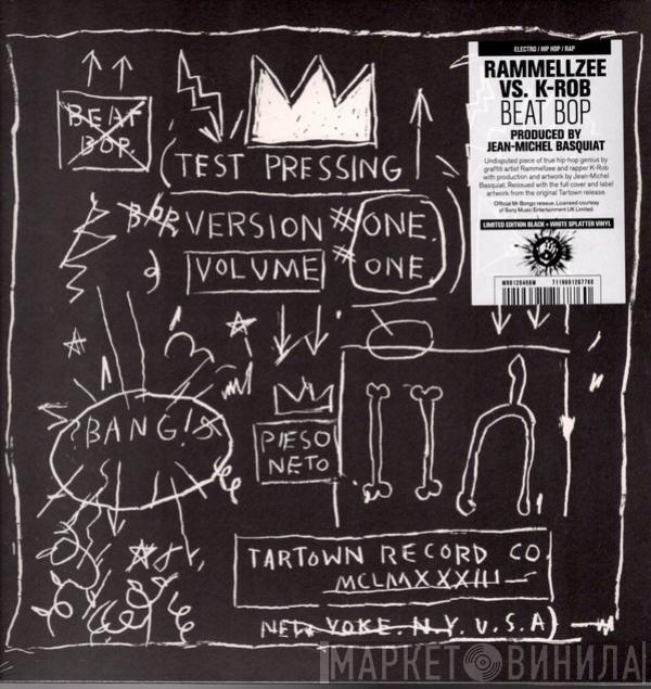 Vs. Rammellzee  K-ROB  - Beat Bop