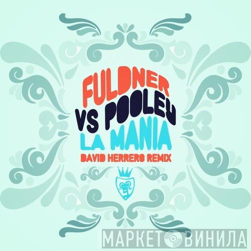Vs. Phil Fuldner  Ian Pooley  - La Mania