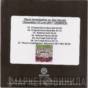 Vs. Phunk Investigation  Boy George  - Generations Of Love 2011 (Remixes)