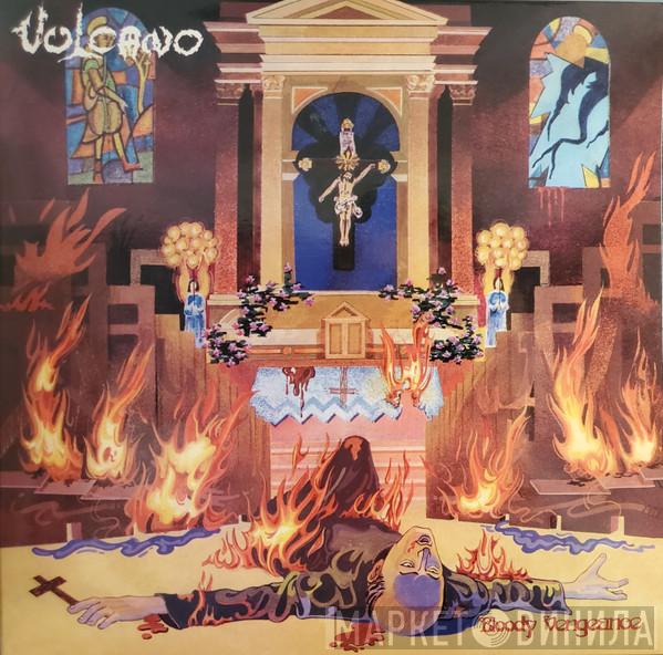 Vulcano  - Bloody Vengeance