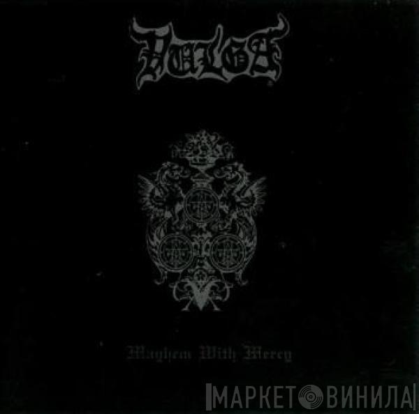 Vulga - Mayhem With Mercy