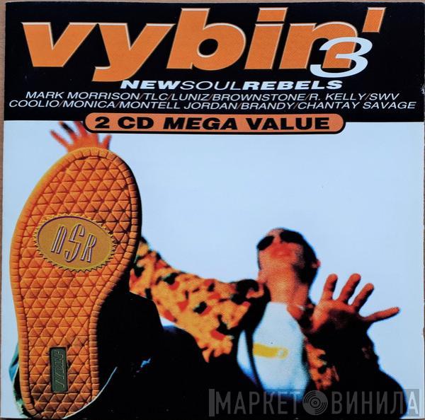  - Vybin' 3 - New Soul Rebels