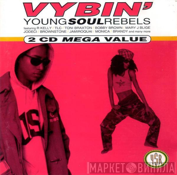  - Vybin' - Young Soul Rebels