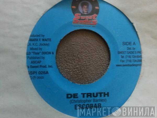 Vybz Kartel, Escobar  - Nuh Know Fe Do It / De Truth