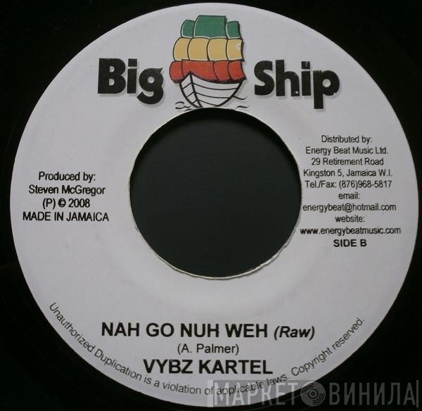 Vybz Kartel - Nah Go Nuh Weh
