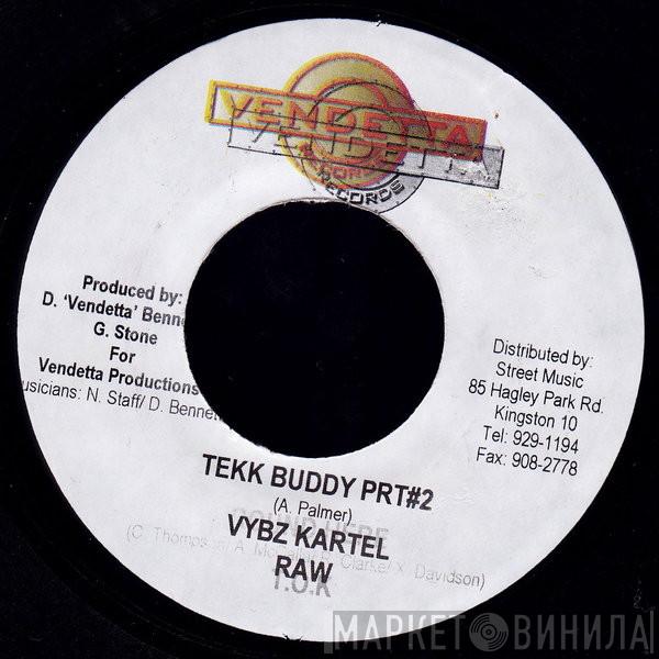 Vybz Kartel - Tekk Buddy Prt#2