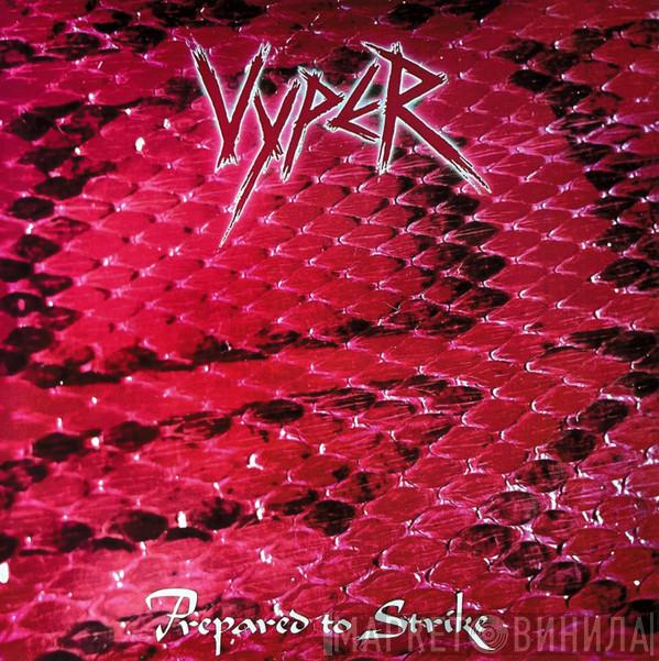 Vyper  - Prepared To Strike