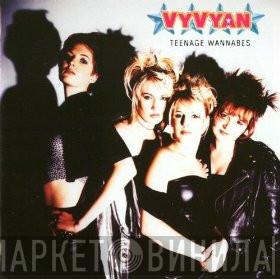 Vyvyan - Teenage Wannabes