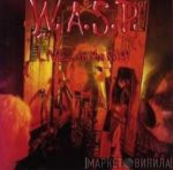  W.A.S.P.  - Live... In The Raw