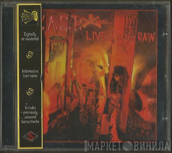  W.A.S.P.  - Live... In The Raw