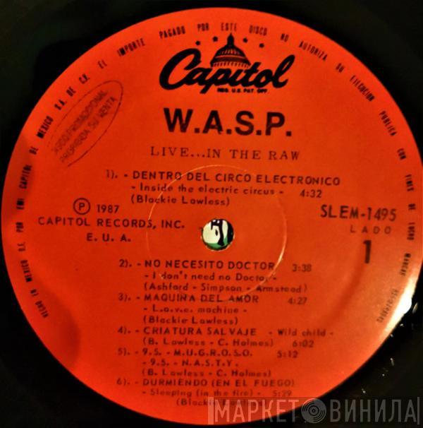  W.A.S.P.  - Live... In The Raw