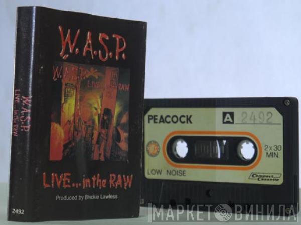  W.A.S.P.  - Live... In The Raw