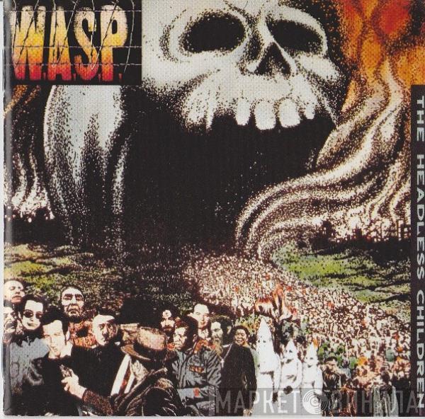  W.A.S.P.  - The Headless Children