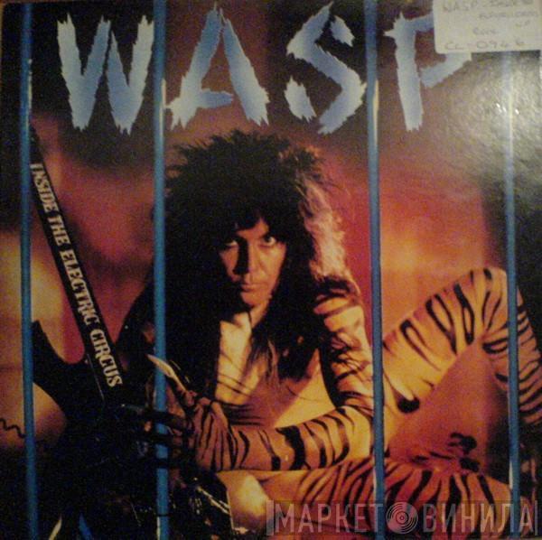  W.A.S.P.  - Inside The Electric Circus