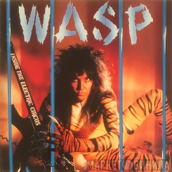  W.A.S.P.  - Inside The Electric Circus