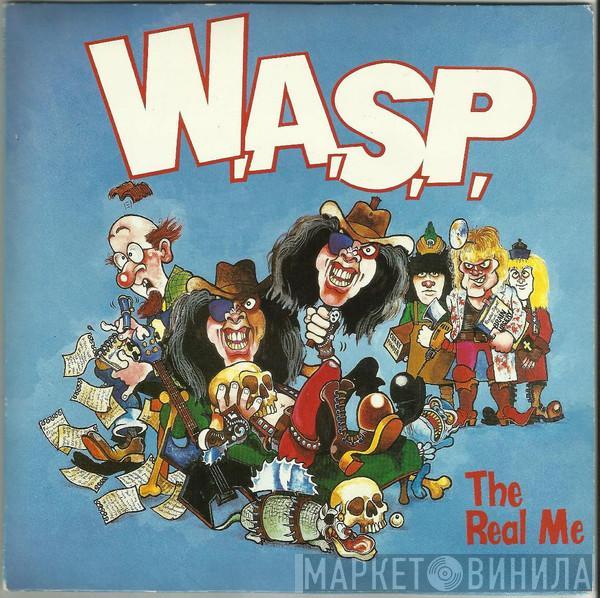 W.A.S.P. - The Real Me