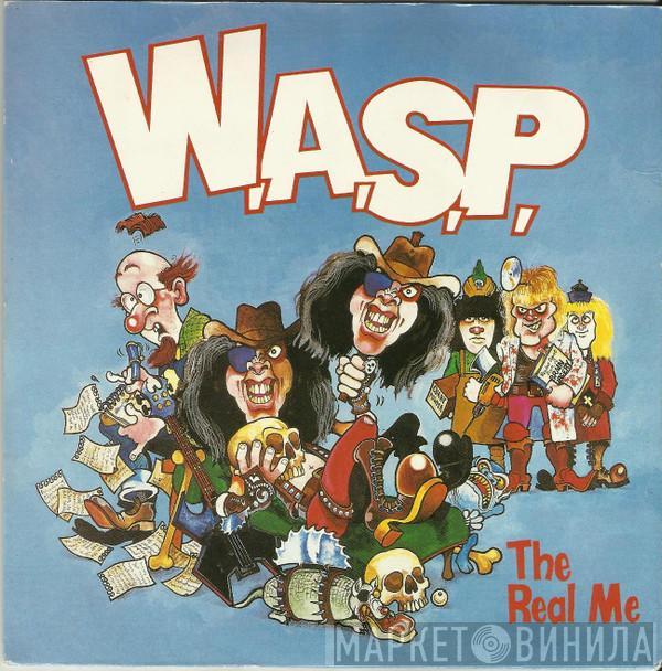 W.A.S.P. - The Real Me