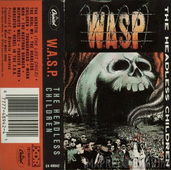  W.A.S.P.  - The Headless Children
