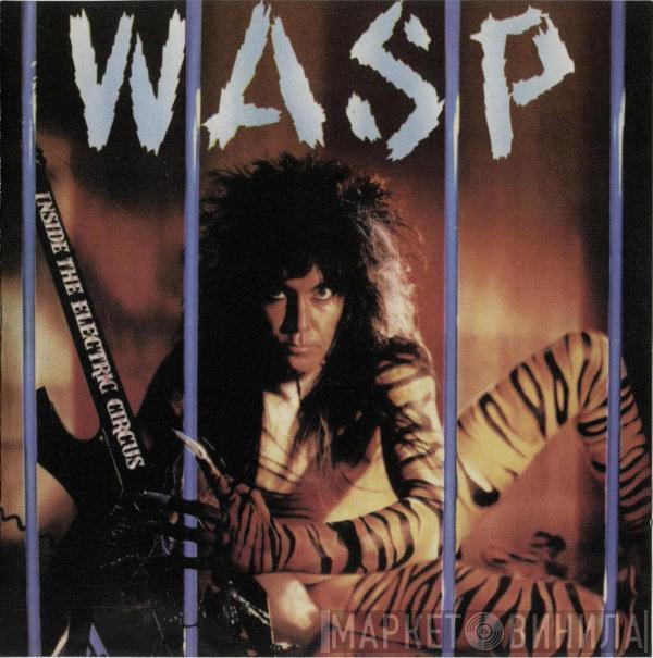  W.A.S.P.  - Inside The Electric Circus