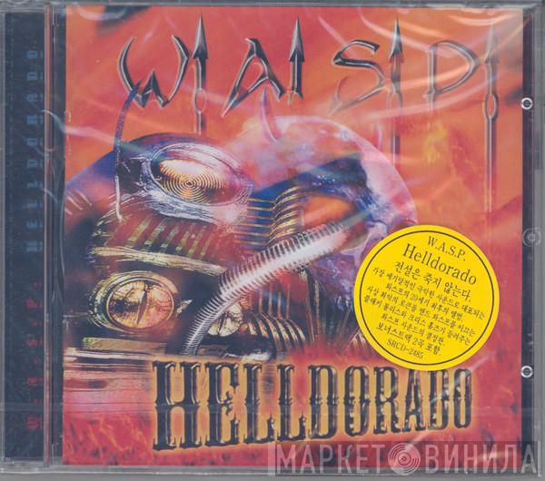  W.A.S.P.  - Helldorado