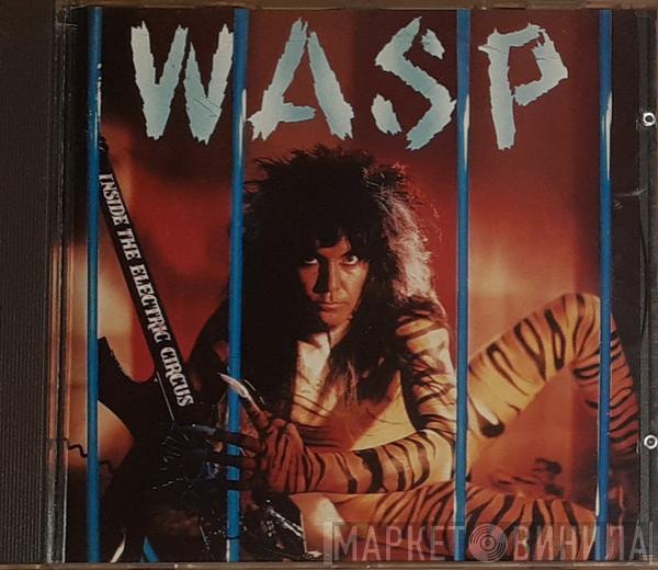  W.A.S.P.  - Inside The Electric Circus