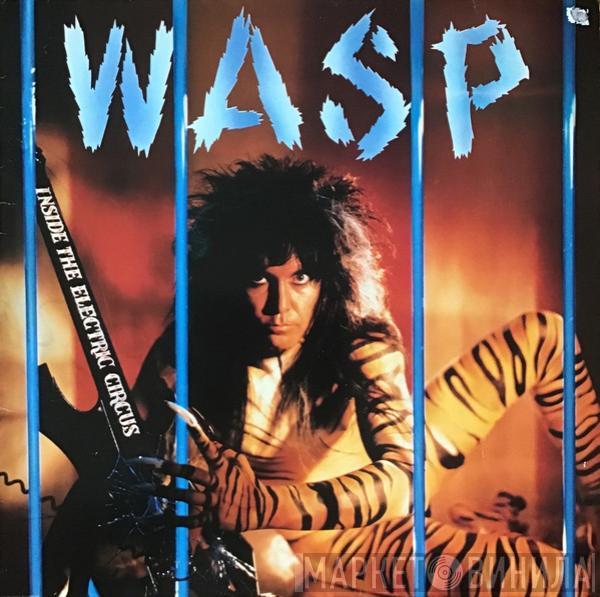  W.A.S.P.  - Inside The Electric Circus