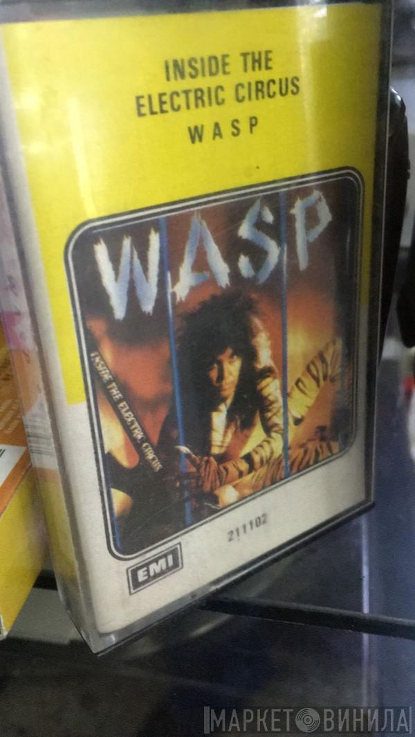  W.A.S.P.  - Inside The Electric Circus
