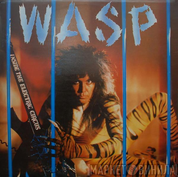  W.A.S.P.  - Inside The Electric Circus
