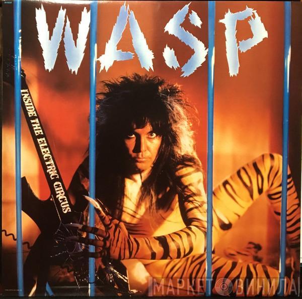  W.A.S.P.  - Inside The Electric Circus