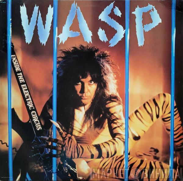  W.A.S.P.  - Inside The Electric Circus
