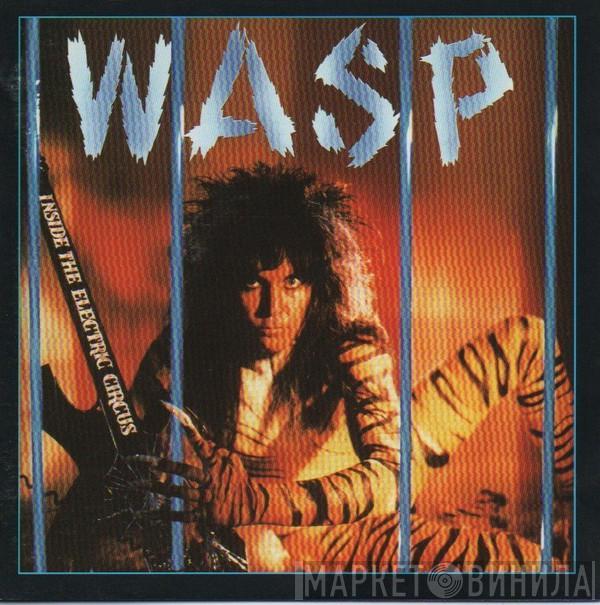  W.A.S.P.  - Inside The Electric Circus