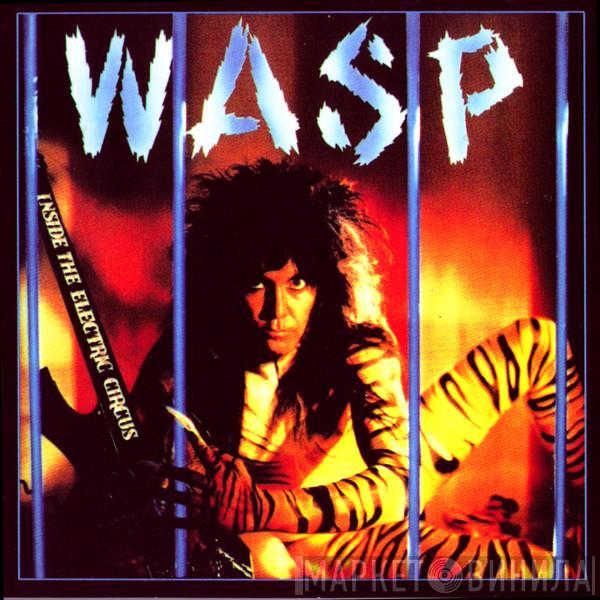  W.A.S.P.  - Inside The Electric Circus