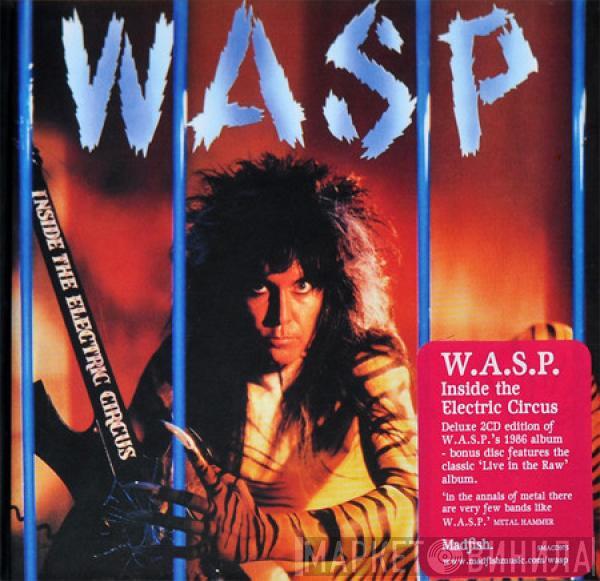  W.A.S.P.  - Inside The Electric Circus