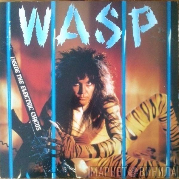  W.A.S.P.  - Inside The Electric Circus