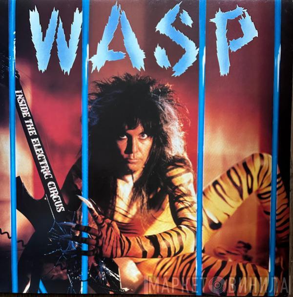  W.A.S.P.  - Inside The Electric Circus
