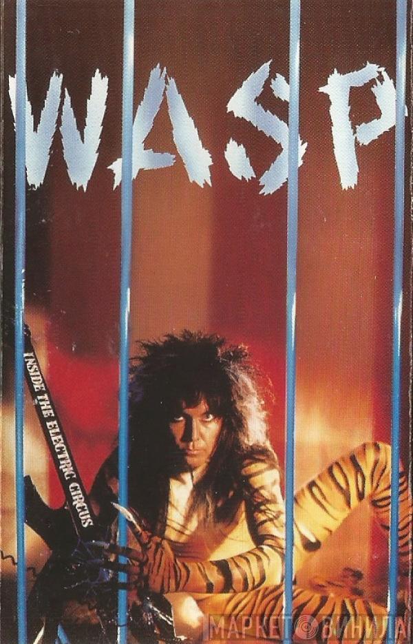  W.A.S.P.  - Inside The Electric Circus
