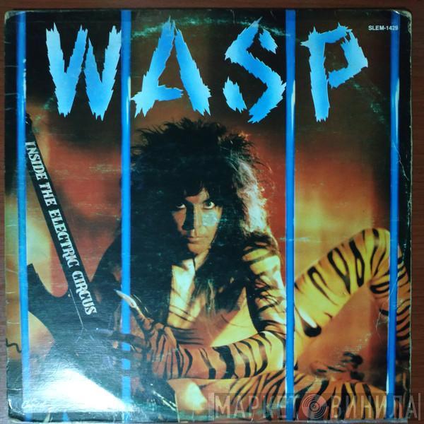  W.A.S.P.  - Inside The Electric Circus
