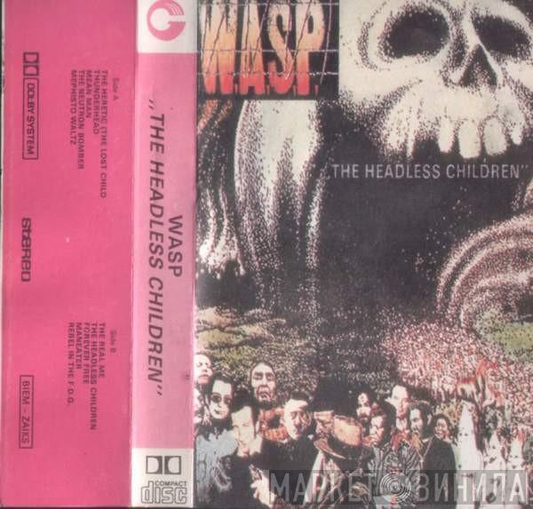  W.A.S.P.  - The Headless Children