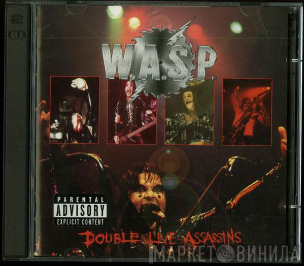  W.A.S.P.  - Double Live Assassins