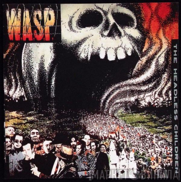  W.A.S.P.  - The Headless Children