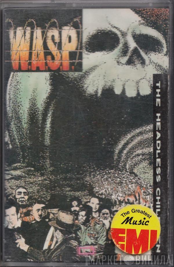  W.A.S.P.  - The Headless Children
