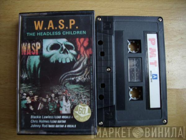  W.A.S.P.  - The Headless Children