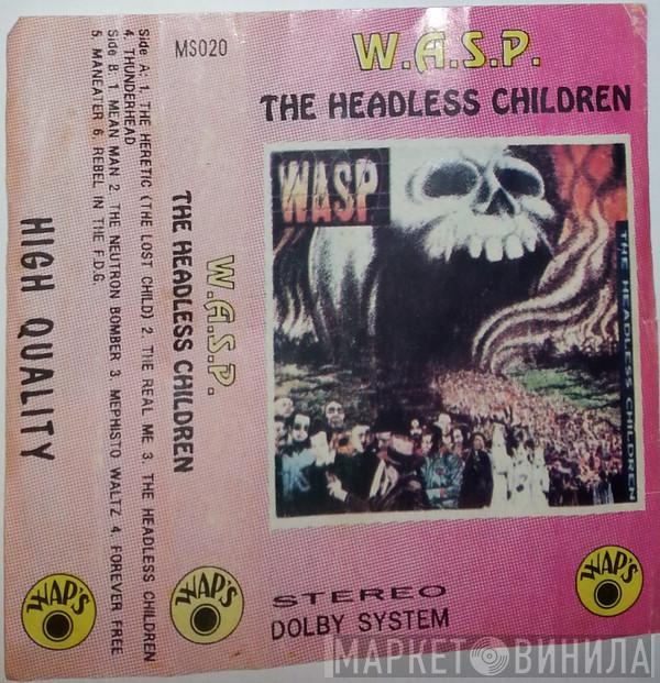  W.A.S.P.  - The Headless Children