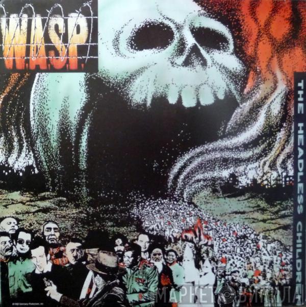  W.A.S.P.  - The Headless Children