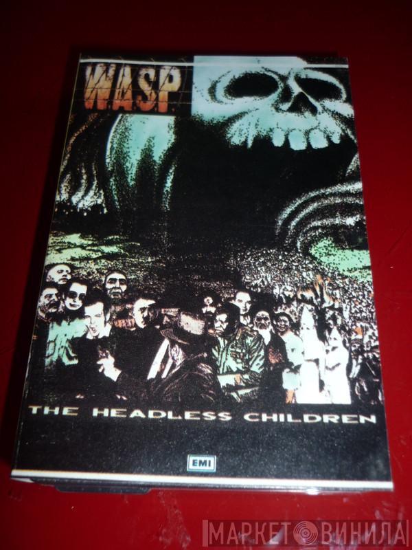  W.A.S.P.  - The Headless Children