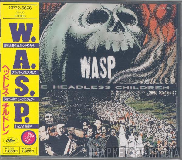  W.A.S.P.  - The Headless Children