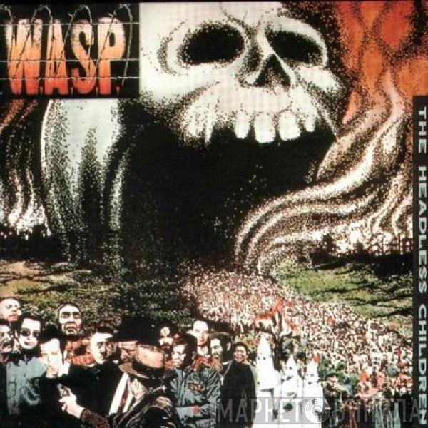  W.A.S.P.  - The Headless Children