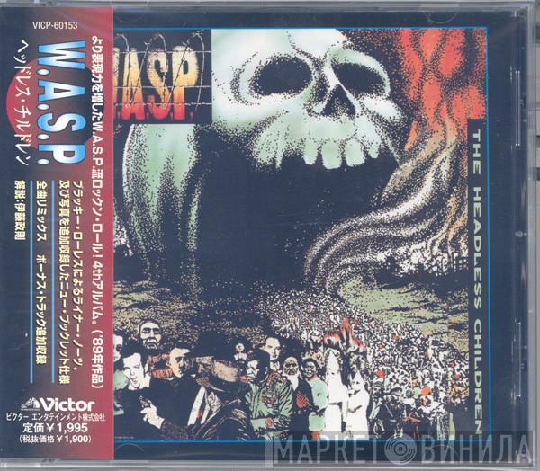  W.A.S.P.  - The Headless Children