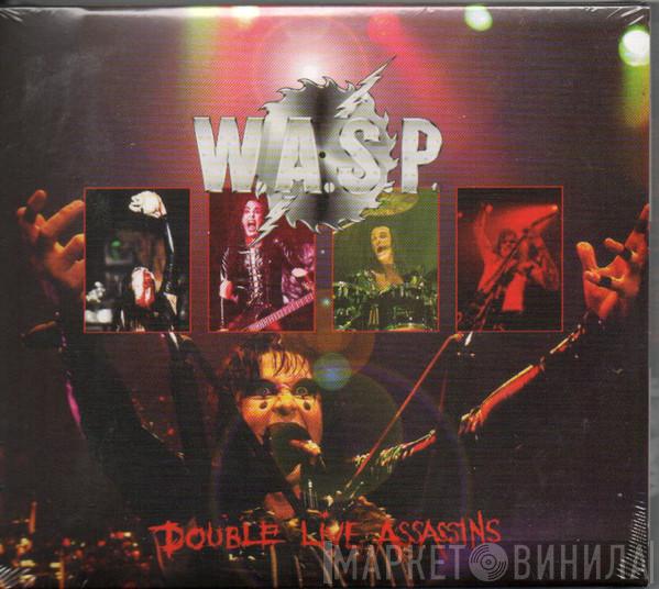  W.A.S.P.  - Double Live Assassins
